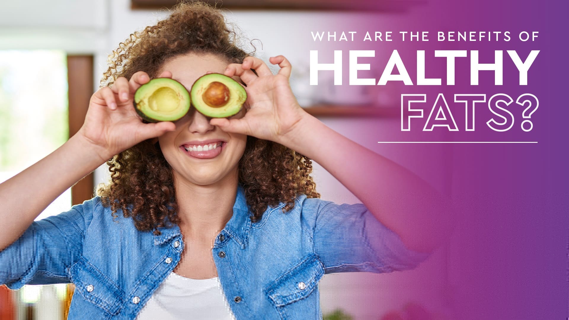 What are the benefits of healthy fats? - Thanyapura Phuket